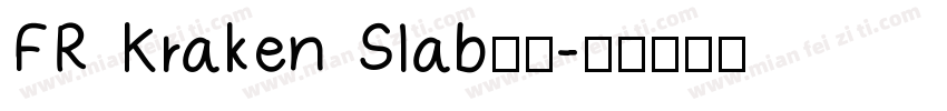 FR Kraken Slab字体字体转换